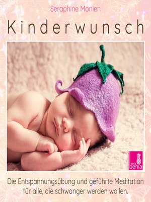 cover image of Kinderwunsch--Die Entspannungsübung und geführte Meditation für alle, die schwanger werden wollen
